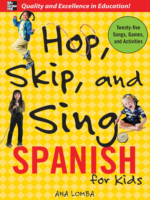 Title details for Hop, Skip, and Sing Spanish by Ana Lomba - Available